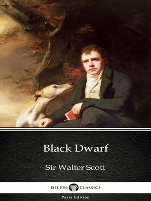 cover image of Black Dwarf by Sir Walter Scott (Illustrated)